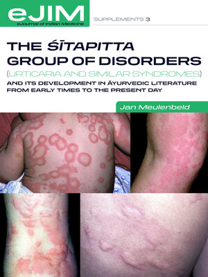 cover image of The Sitapitta group of disorders (urticaria and similar syndromes) and its development in ayurvedic literature from early times to the present day